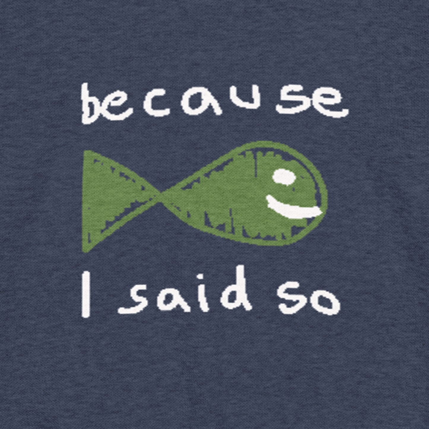 "Because I said so" knitted crew neck sweater