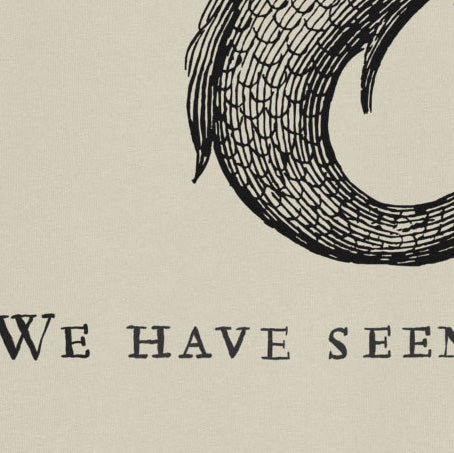 We Have Seen Worse T-Shirt – Expedition